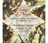 Robert Shaw Chamber - Songs Of Angels (Christmas Hymns)