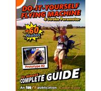 Robert Shaw Do It Yourself Flying Machine. An Almost Complete Guide (Tascabile)