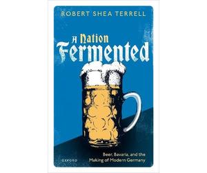Robert Shea Terrell A Nation Fermented (Copertina rigida)