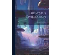 Robert Sheckley The Status Civilization (Tascabile)