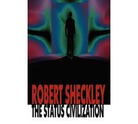 Robert Sheckley The Status Civilization (Tascabile)