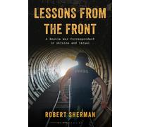 Robert Sherman Lessons from the Front (Copertina rigida)