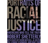 Robert Shetterly Portraits of Racial Justice (Copertina rigida)