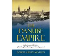 Robert Shields Mevissen The Danube Empire (Tascabile)