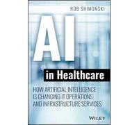 Robert Shimonski AI in Healthcare (Tascabile)