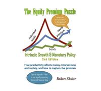 Robert Shuler The Equity Premium Puzzle, Intrinsic Growth & M (Copertina rigida)