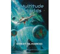 Robert Silverberg A Multitude of Worlds (Copertina rigida)