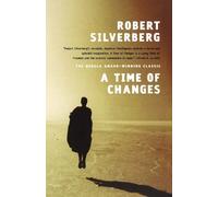 Robert Silverberg A Time of Changes (Tascabile)