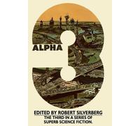 Robert Silverberg Alpha 3 (Tascabile) Alpha