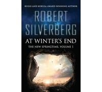 Robert Silverberg At Winter's End (Tascabile) New Springtime