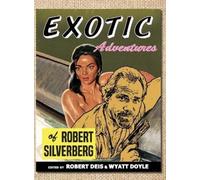 Robert Silverberg Robert Deis W Exotic Adventures of Robert (Copertina rigida)