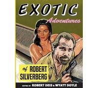 Robert Silverberg Exotic Adventures of Robert Silverberg (Tascabile)