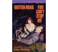 Robert Silverberg Gutter Road / You Can't Stop Me (Tascabile)