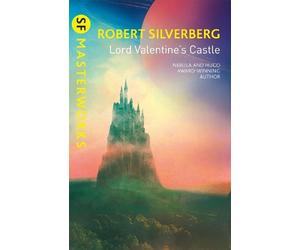 Robert Silverberg Lord Valentine's Castle (Tascabile) Gateway Essentials