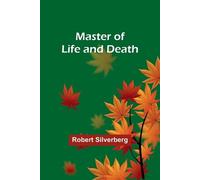 Robert Silverberg Master of Life and Death (Tascabile)