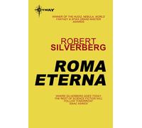 Robert Silverberg Roma Eterna (Tascabile)