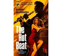 Robert Silverberg The Hot Beat (Tascabile)