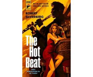 Robert Silverberg The Hot Beat (Tascabile)