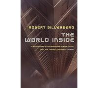 Robert Silverberg The World Inside (Tascabile)
