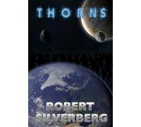 Robert Silverberg Thorns (Tascabile)