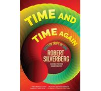 Robert Silverberg Time and Time Again (Tascabile)