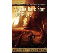 Robert Silverberg To the Dark Star (Tascabile)