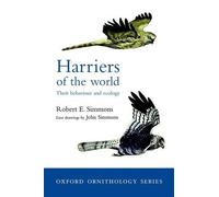 Robert Simmons Harriers of the World (Tascabile) Oxford Ornithology Series