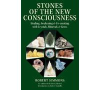 Robert Simmons Stones of the New Consciousness (Tascabile)