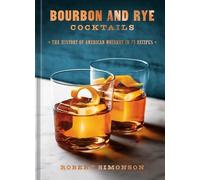 Robert Simonson Bourbon and Rye Cocktail (Copertina rigida) (PRESALE 13/10/2026)