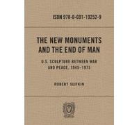 Robert Slifkin The New Monuments and the End of Man (Copertina rigida)
