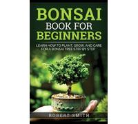 Robert Smith Bonsai Book for Beginners (Copertina rigida)