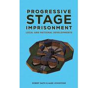 Robert Smith Mark Johnstone Progressive Stage Imprisonment (Tascabile)