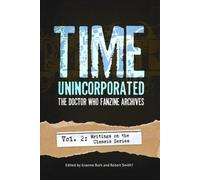Robert Smith Time, Unincorporated 2: The Doctor Who Fanzine Archives (Tascabile)