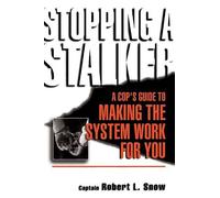 Robert Snow Stopping A Stalker (Tascabile)