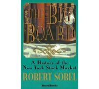 Robert. Sobel The Big Board: a History of the New York Stock Market (Tascabile)
