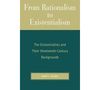 Robert Solomon From Rationalism to Existentialism (Tascabile)