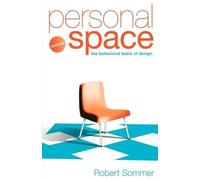 Robert Sommer Personal Space; Updated, The Behavioral Basis of Desig (Tascabile)