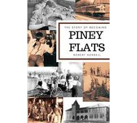 Robert Sorrell The Story of Becoming Piney Flats (Tascabile)