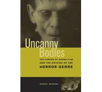 Robert Spadoni Uncanny Bodies (Tascabile)