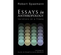 Robert Spaemann Essays in Anthropology (Tascabile)