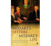 Robert Spaethling Mozart's Letters, Mozart's Life (Tascabile)