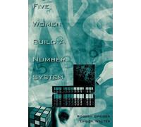 Robert Speiser Charles Walter Five Women Build a Number System (Tascabile)