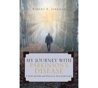 Robert Spekman My Journey with Parkinson's Disease (Tascabile)