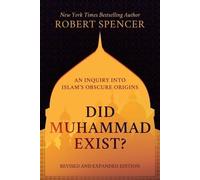 Robert Spencer Did Muhammad Exist? (Copertina rigida)