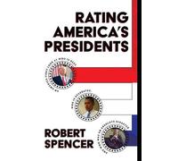 Robert Spencer Rating America's Presidents (Copertina rigida)