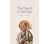 Robert Spencer The Church and the Pope (Tascabile)