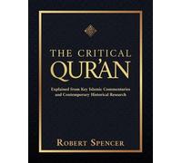 Robert Spencer The Critical Qur'an (Copertina rigida)
