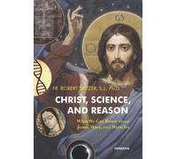 Robert Spitzer Christ, Science, and Reason (Tascabile)