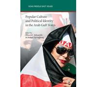 Robert Springbo Popular Culture and Political Identity in the Arab G (Tascabile)