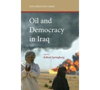 Robert Springborg Oil and Democracy in Iraq (Tascabile)